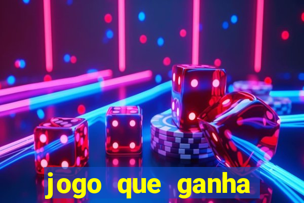 jogo que ganha dinheiro sem fazer deposito